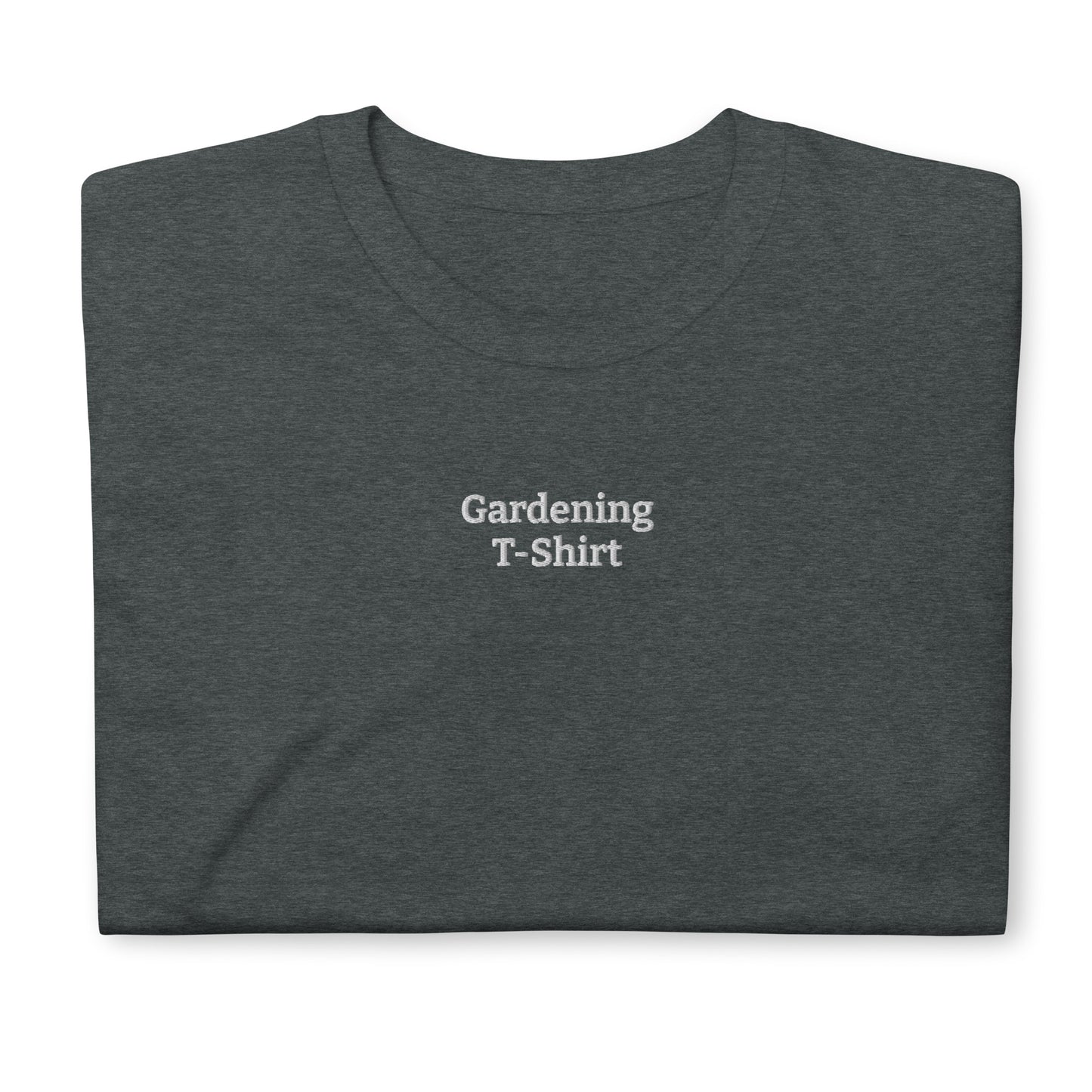 Gardening T-Shirt Short-Sleeve Unisex T-Shirt